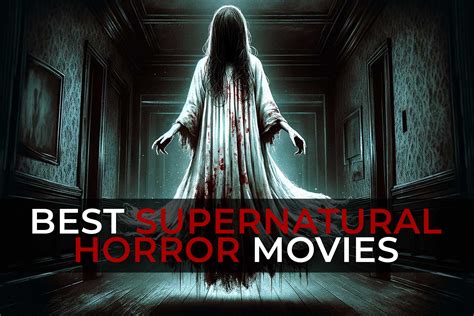 yesmovie supernatural|Best Supernatural Horror Movies .